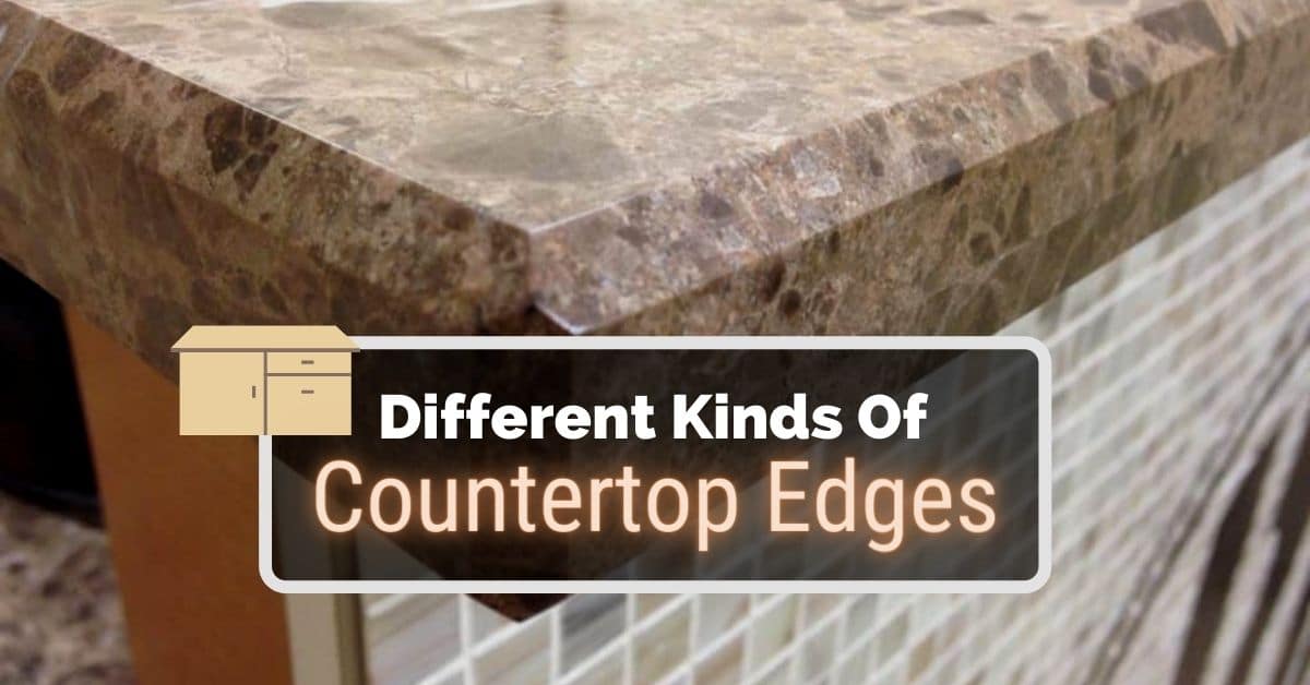 5 Diffe Kinds Of Countertop Edges, Quartz Countertop Edge Overhang