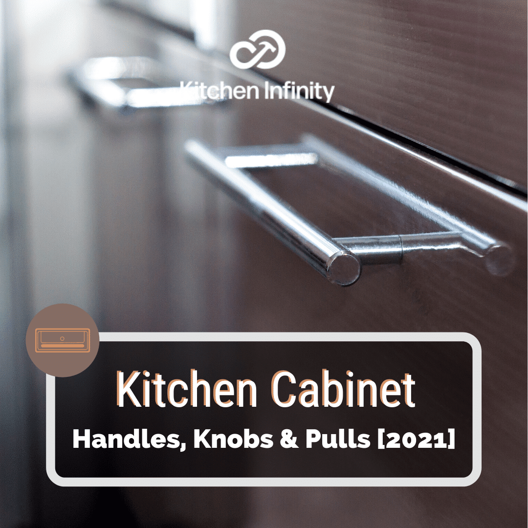 16 Most Popular Kitchen Cabinet Handles, Kitchen Cabinet Hardware Pulls And Knobs