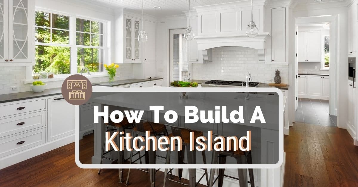 How To Build A Kitchen Island 20, Can I Make My Kitchen Island Bigger