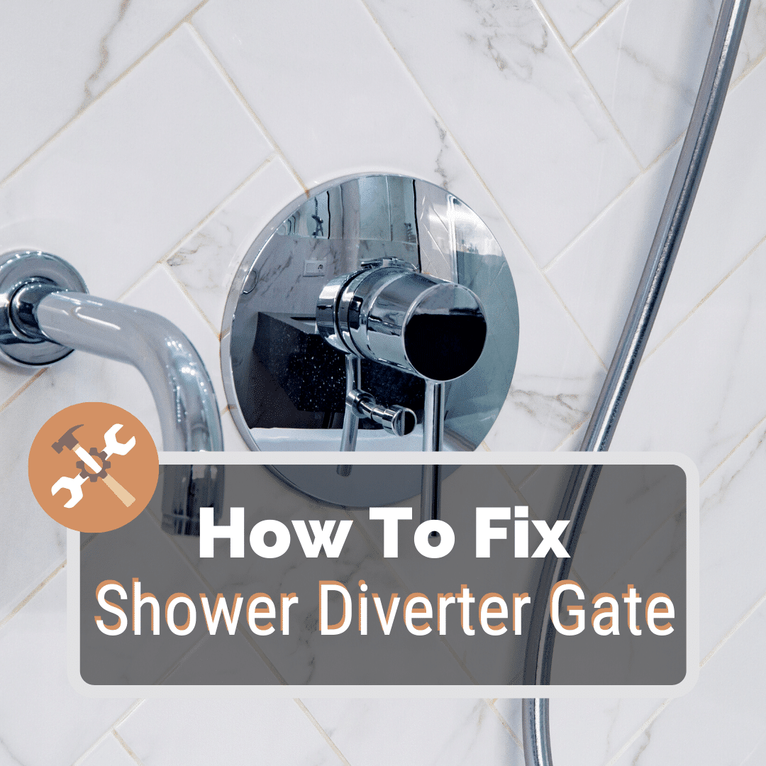 How to Fix Shower Diverter Gate  Kitchen Infinity