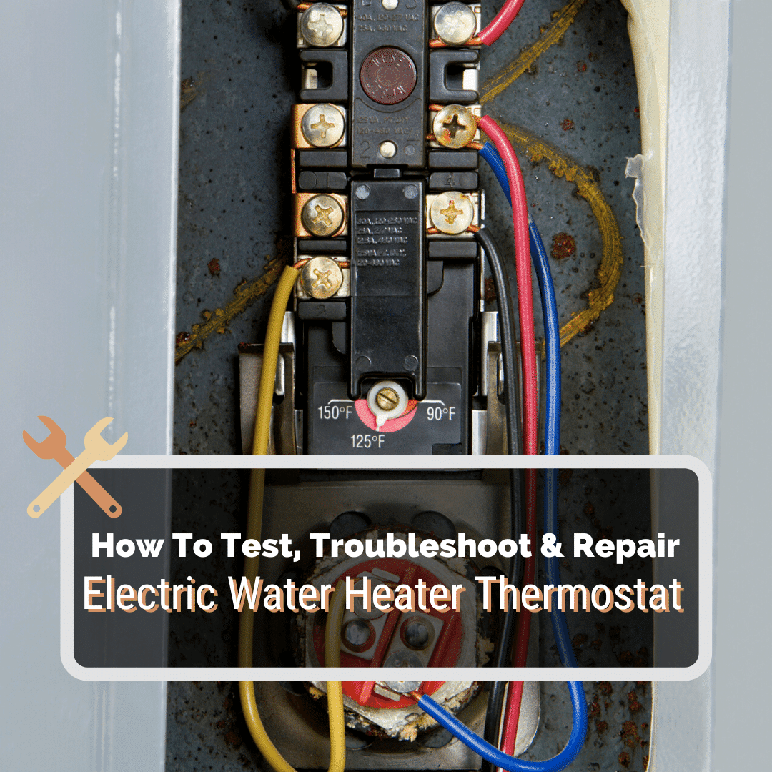 Electric Water Heater Thermostat Diy