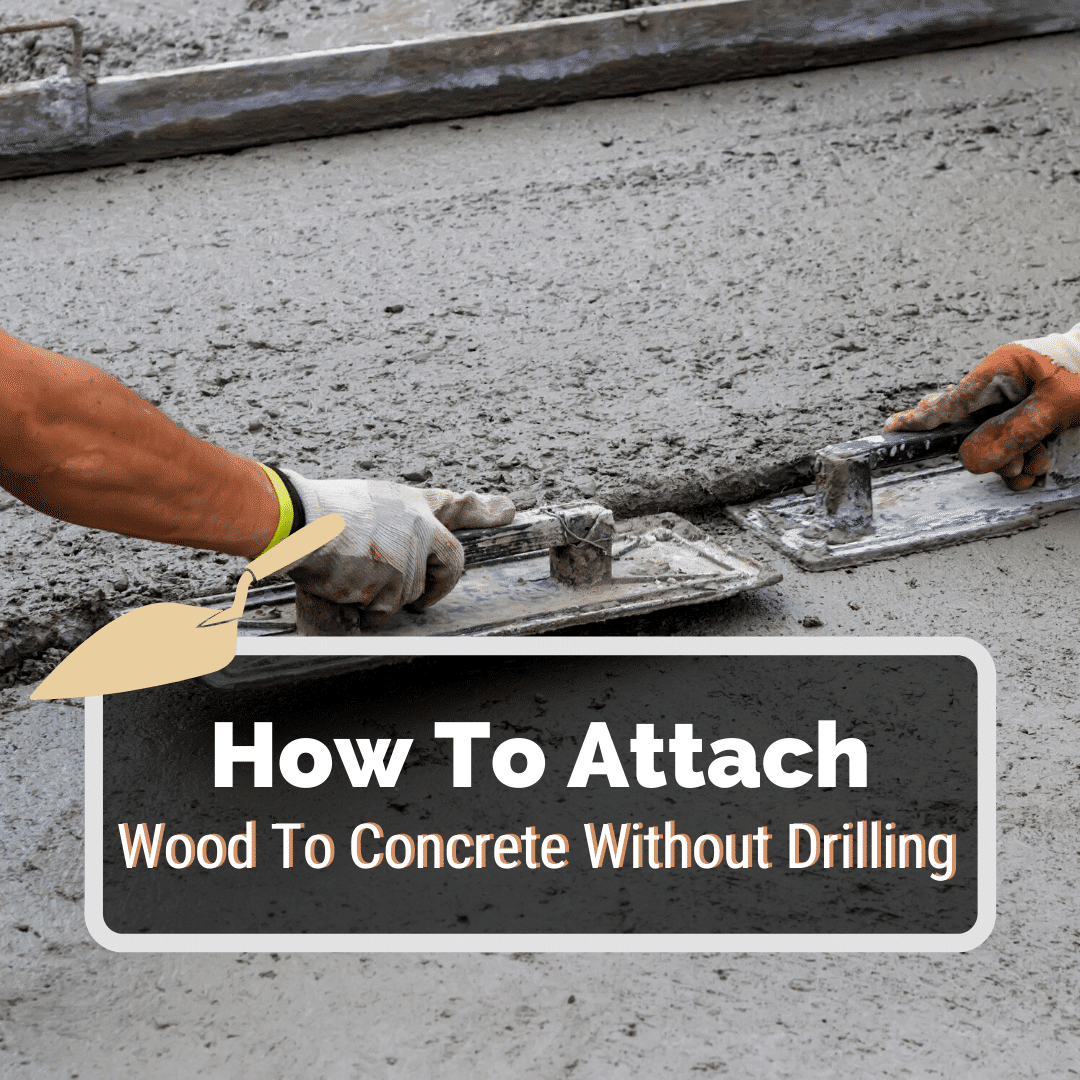 How To Attach Wood To Cinder Block How To Glue Wood To Concrete Without Drilling - Kitchen Infinity