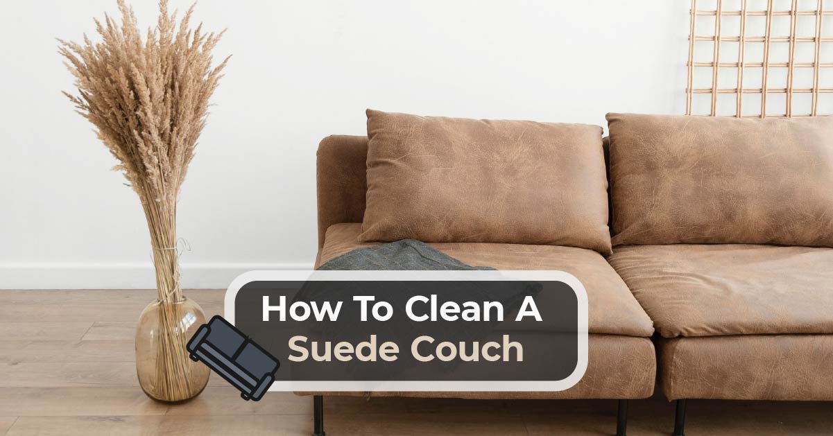 How to Clean and Maintain a Suede Couch? - Bond Cleaning In Wollongong