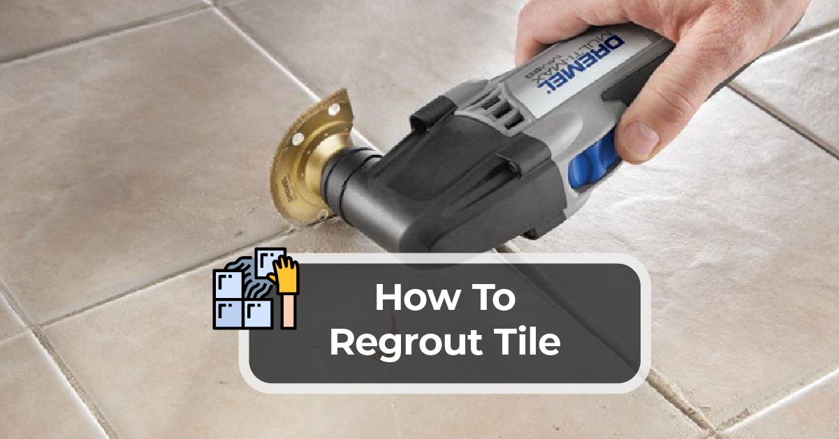 How To Regrout Tile Kitchen Infinity, How To Remove And Regrout Tiles
