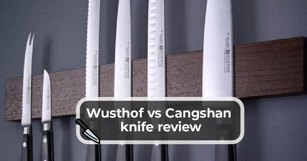 Wusthof vs. Cangshan (Kitchen Knife Comparison) - Prudent Reviews