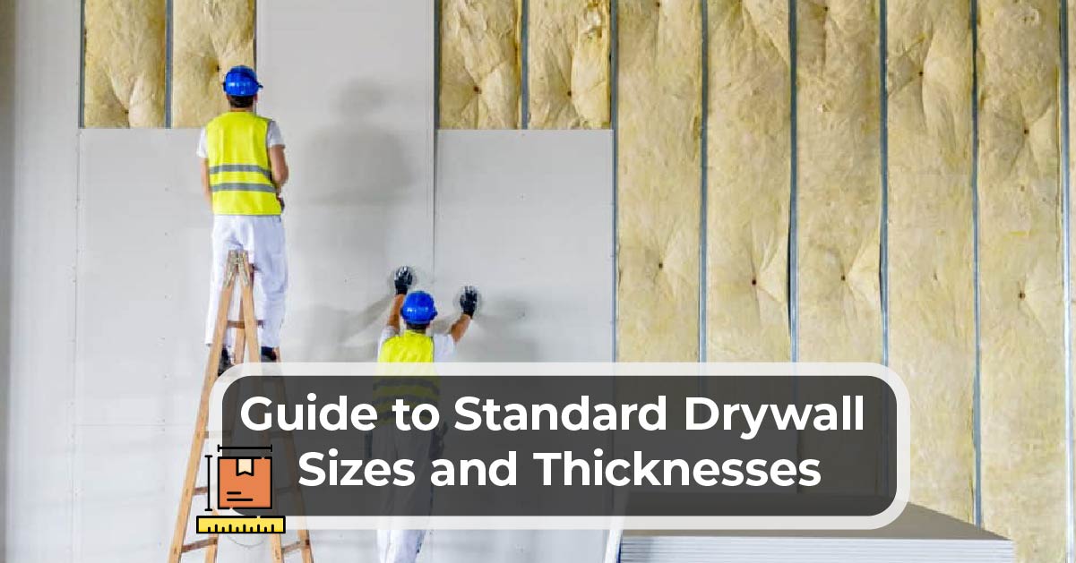 Guide To Standard Drywall Sizes And Thicknesses Kitchen Infinity - What Are The Sizes Of Drywall