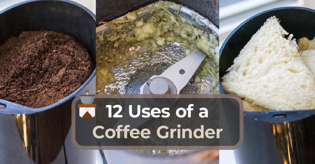 Uses of a Coffee Grinder