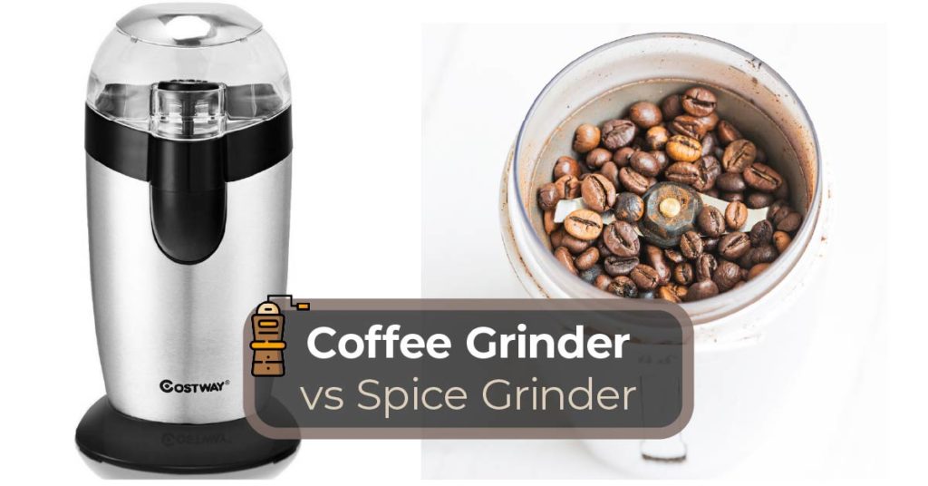Difference between coffee grinder and spice grinder