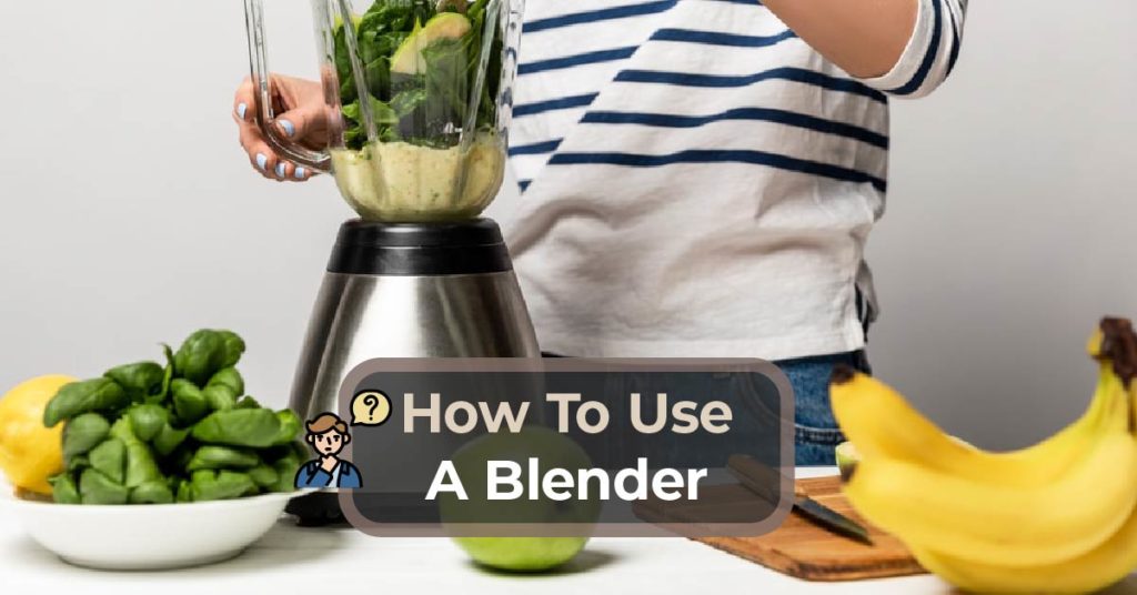 use a blender