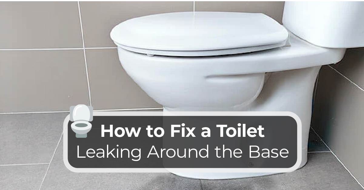 How To Fix A Toilet Leaking Around The Base Kitchen Infinity - Bathroom Toilet Water Valve Leaking From Top Of Tank