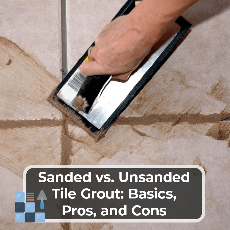 Sanded Vs Unsanded Tile Grout Basics Pros And Cons Kitchen Infinity - Sanded Versus Unsanded Grout Shower Walls