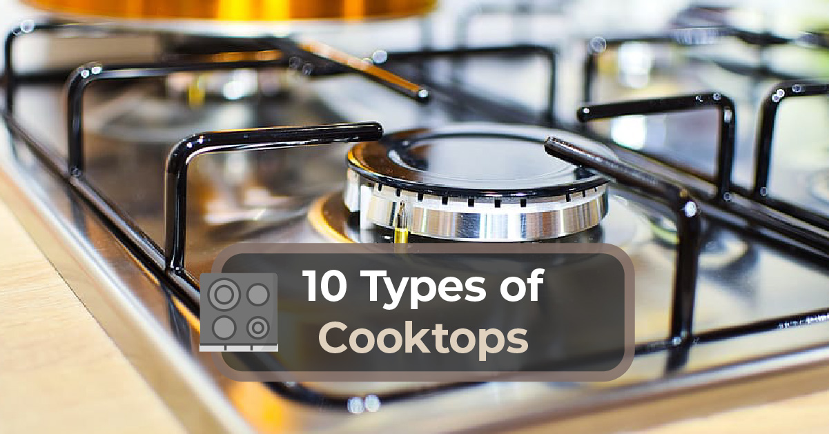 10 Types of Cooktop | Popular Cooktop Types