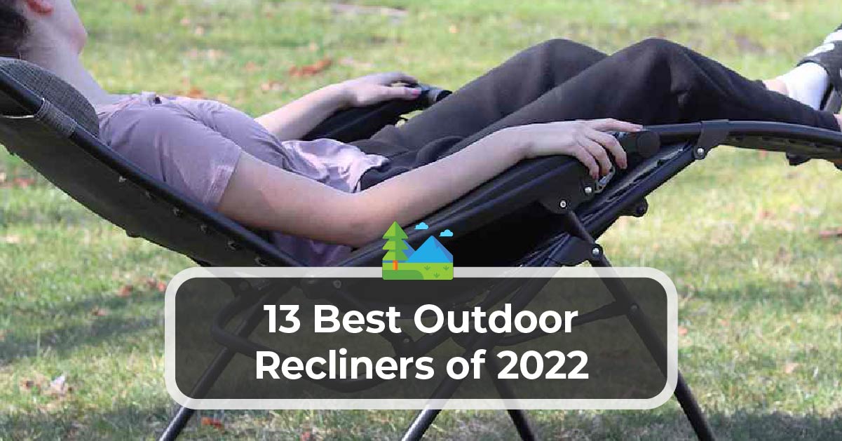 13 Best Outdoor Recliners Of 2022, Best Outdoor Lounge Chair For Back Pain
