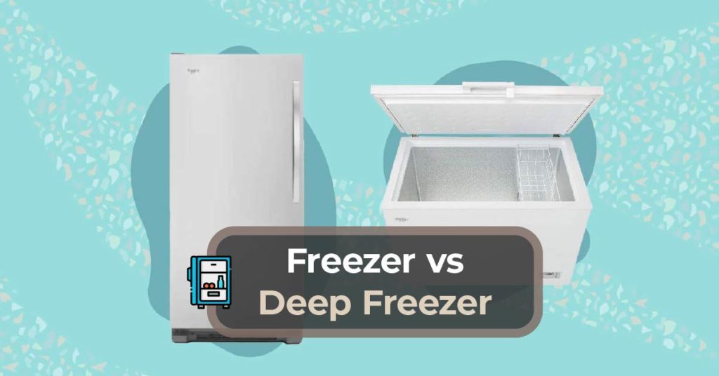 freezer and deep freezer comparison