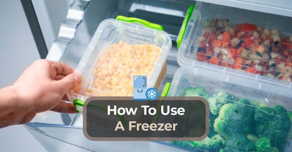 how to use a freezer