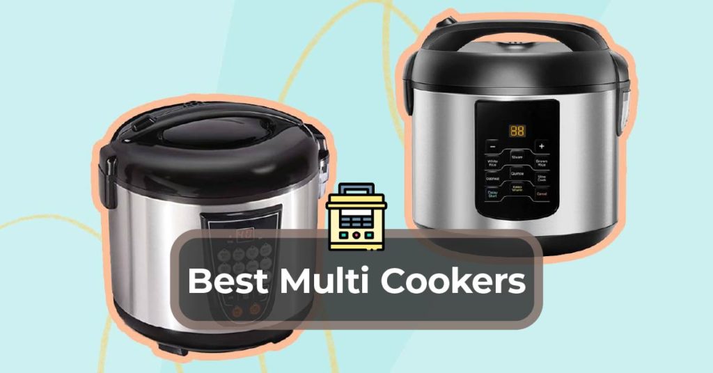 The best of multi cookers