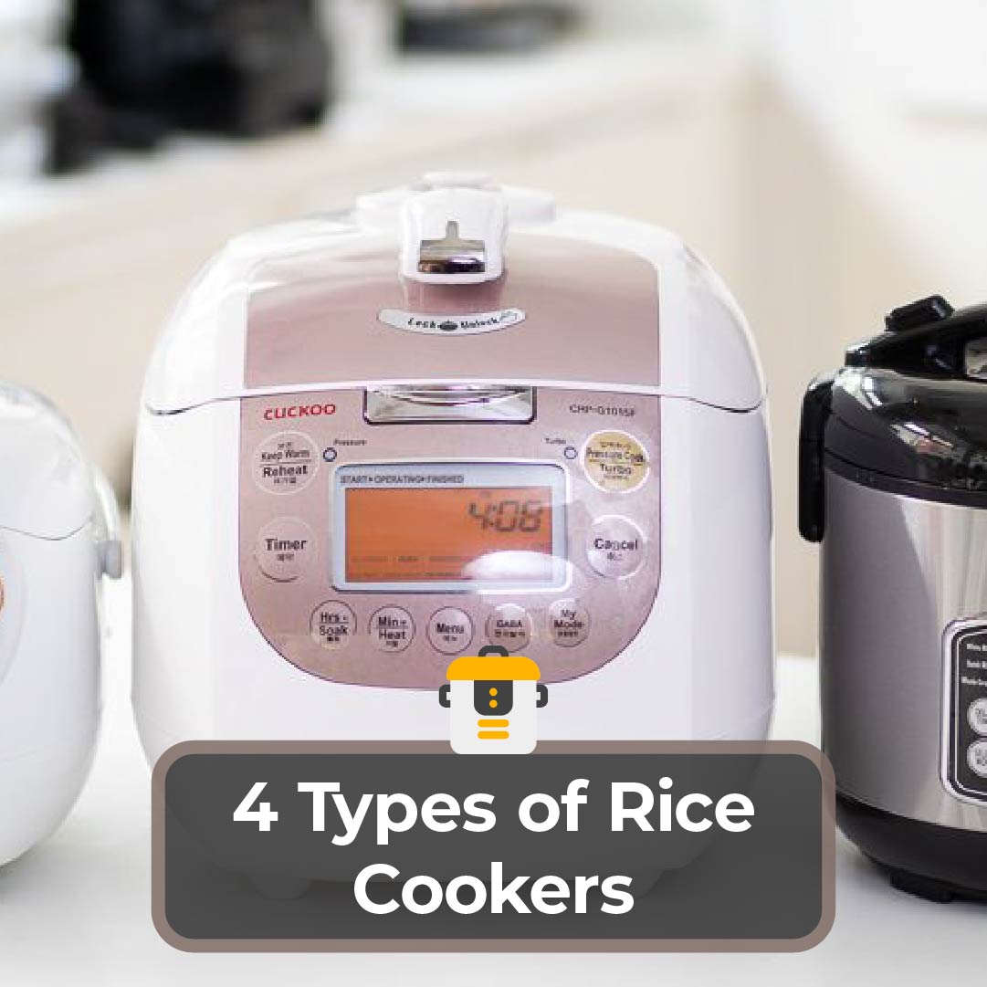 4 Types of Rice Cooker | Popular Rice Cooker Types