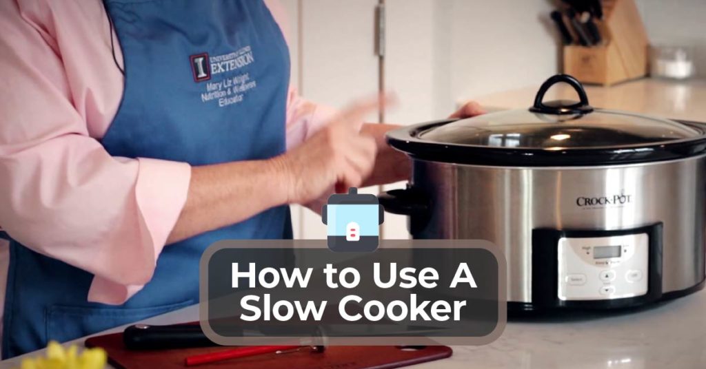 Use A Slow Cooker
