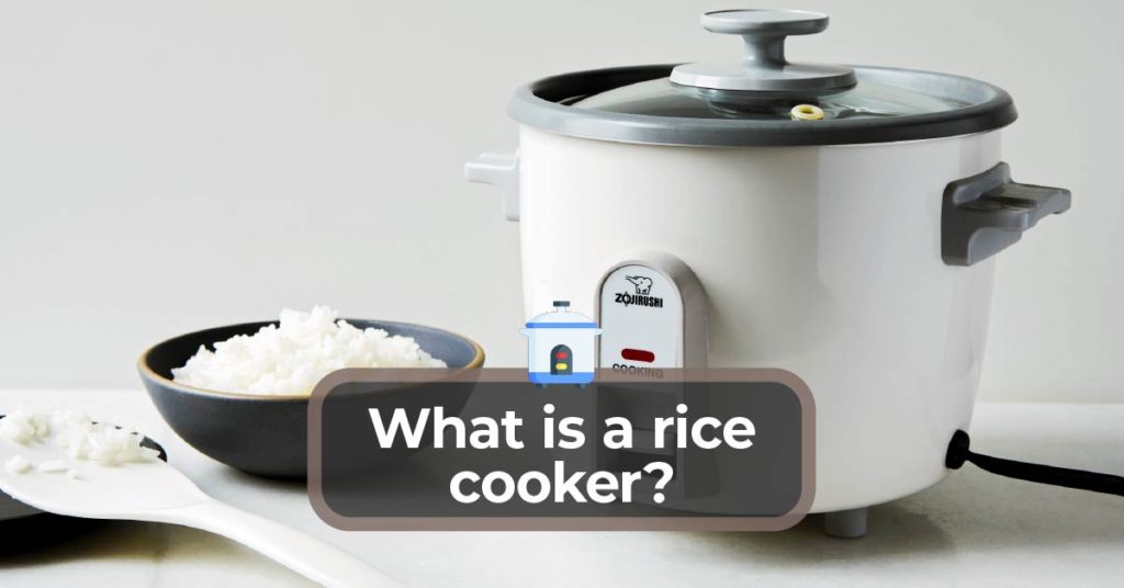 What is a rice cooker