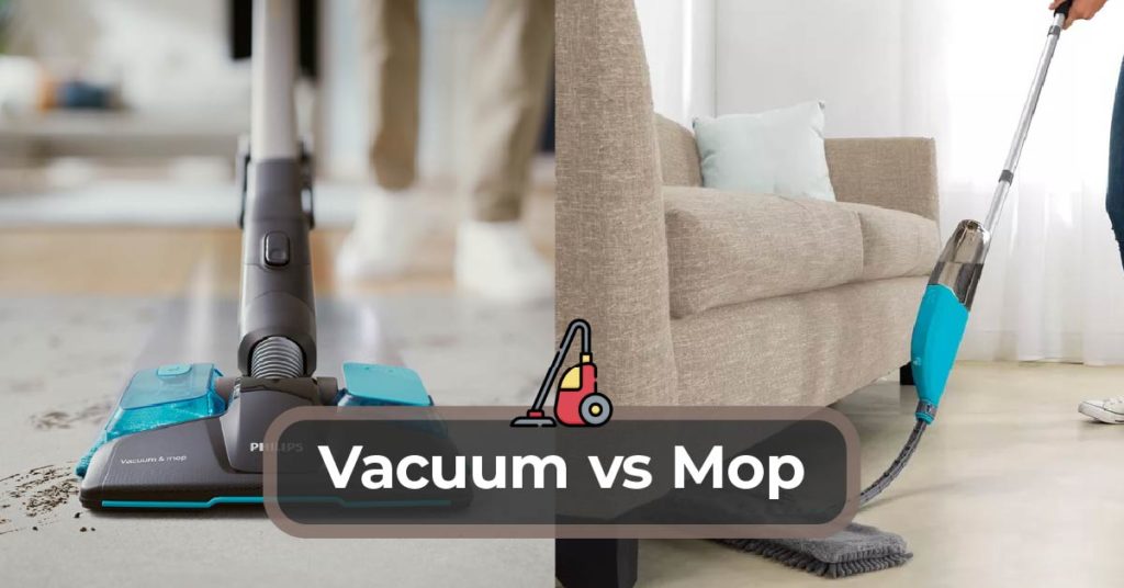 Mop vs Vacuum